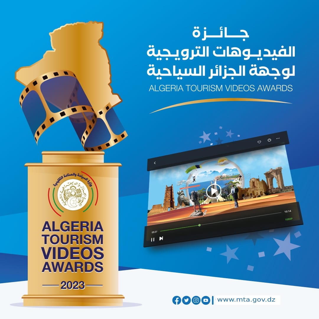 Lancement du Prix des meilleures vidéos promotionnelles Pour la Destination de l’Algérie Touristique